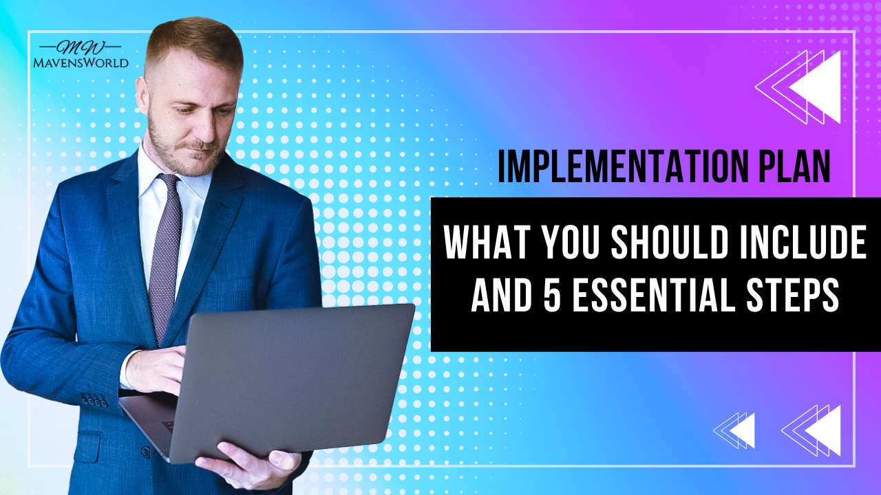 Implementation Plan: What You Should Include And 5 Essential Steps